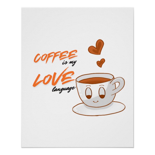 Coffee Love – Cute Coffee Illustration Cafe Wall P Poster (Front)
