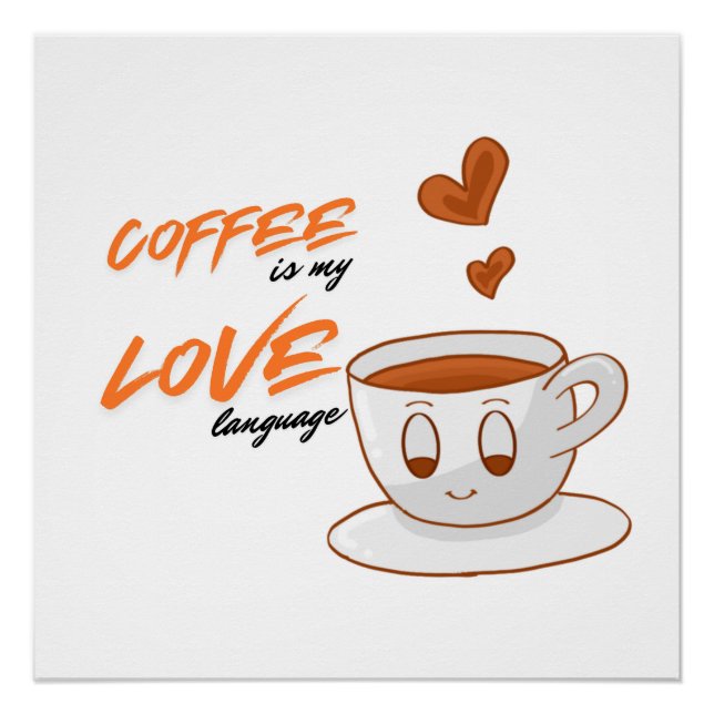 Coffee Love – Cute Coffee Illustration Cafe Wall  Poster (Front)