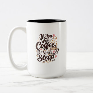 Coffee love flirty wedding Two-Tone coffee mug