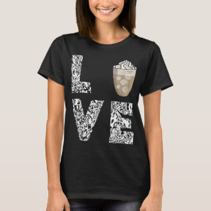 Coffee Love Iced Coffee Foam Milk Cappuccino Caffe T-Shirt
