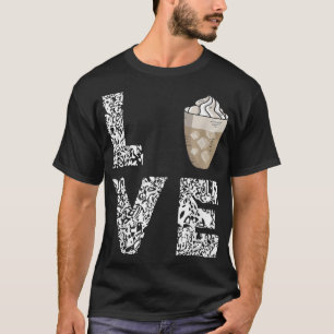 Coffee Love Iced Coffee Foam Milk Cappuccino Caffe T-Shirt