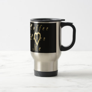 Coffee love me. travel mug