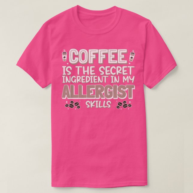 Coffee lover Allergist T-Shirt (Design Front)