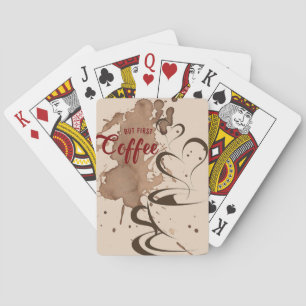 Coffee Lover But First Coffee Playing Cards