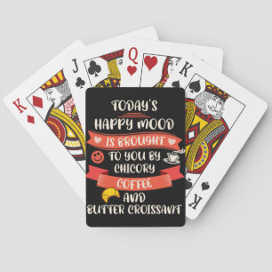 Coffee Lover Chicory Coffee Happy Mood Playing Cards