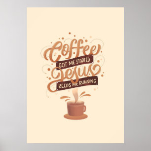 Coffee Lover Coffee And Jesus Poster