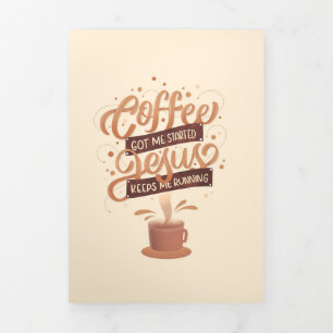 Coffee Lover Coffee And Jesus Tri-Fold Card