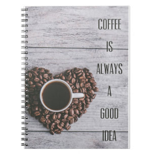 Coffee Lover Coffee Are Always Good Ideas Notebook