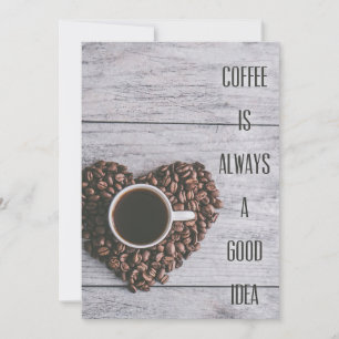Coffee Lover Coffee Are Always Good Ideas Save The Date