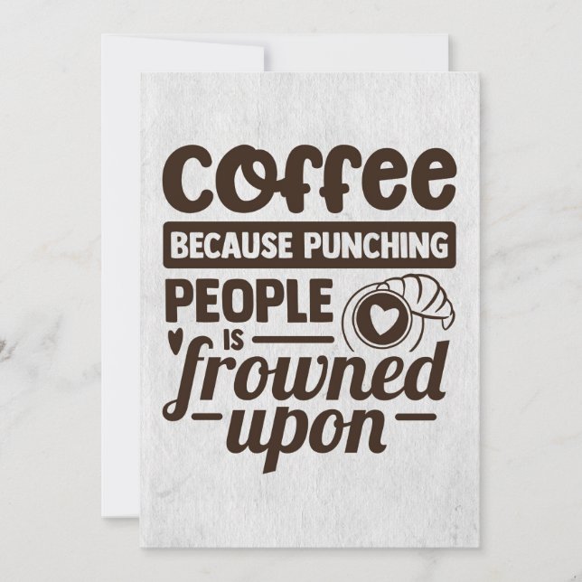 Coffee Lover Coffee Because Punching People Save The Date (Front)