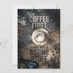 Coffee Lover Coffee First Then Boring Stuff Save The Date