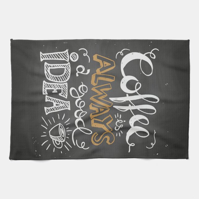 Coffee Lover Coffee For Good Idea Tea Towel (Horizontal)