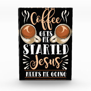Coffee Lover Coffee Gets Me Started Jesus Photo Block