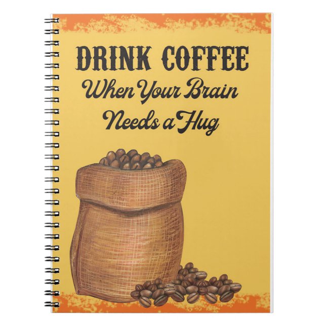 Coffee Lover Coffee In The Morning Notebook (Front)