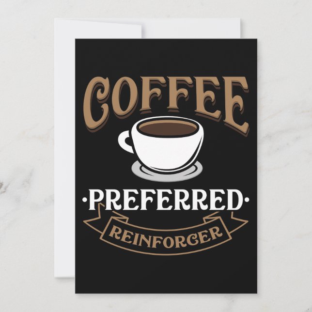Coffee Lover Coffee Is My Preferred Reinforcer Thank You Card (Front)