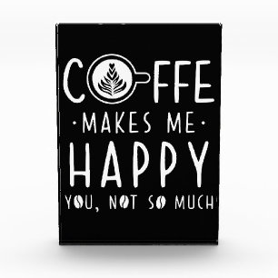 Coffee Lover Coffee Makes Me Happy Photo Block