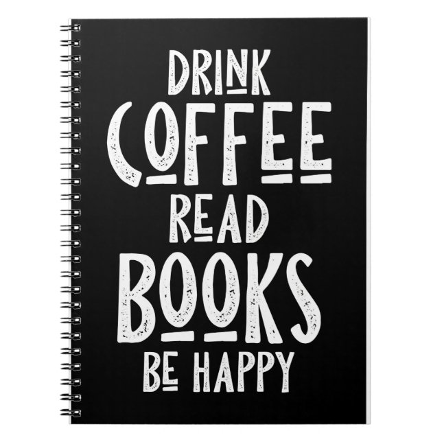 Coffee Lover Drink Coffee Read Books Be Happy (Front)
