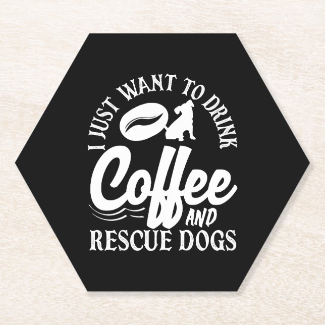 Coffee Lover Drink Coffee Rescue Dogs Paper Coaster (Front)