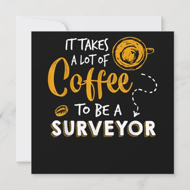 Coffee Lover Funny Surveyor Engineer Construction Invitation (Front)