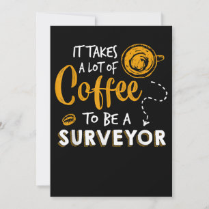 Coffee Lover Funny Surveyor Engineer Construction Invitation