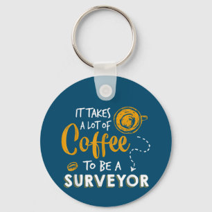 Coffee Lover Funny Surveyor Engineer Construction Key Ring