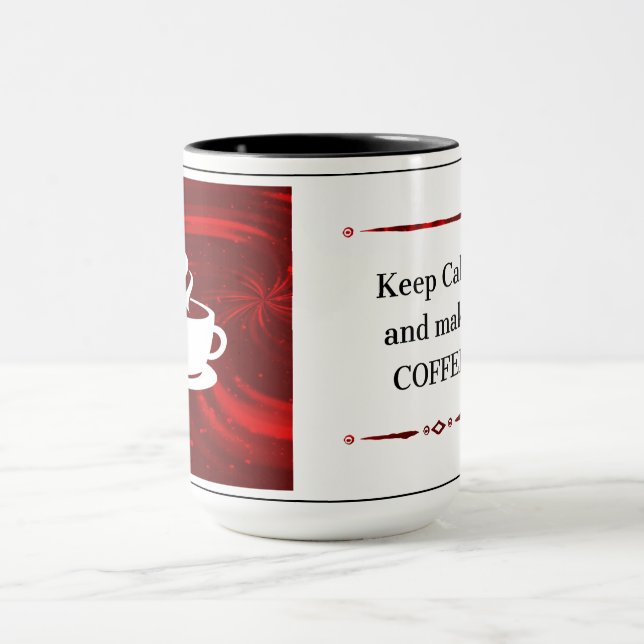 Coffee Lover Gift Mug – Keep Calm and Make Coffee (Center)