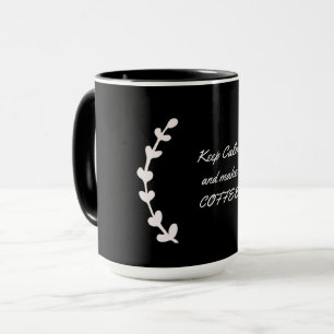 Coffee Lover Gift Mug – Keep Calm and Make Coffee