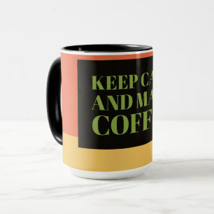 Coffee Lover Gift Mug – Keep Calm and Make Coffee