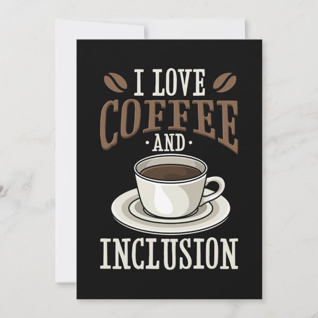 Coffee Lover I Love Coffee And Inclusion Save The Date (Front)
