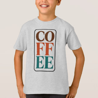 Coffee Lover Kids T-Shirt Coffee Gift