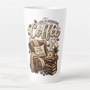 Coffee Lover – Life Is Better With Coffee Latte Mug