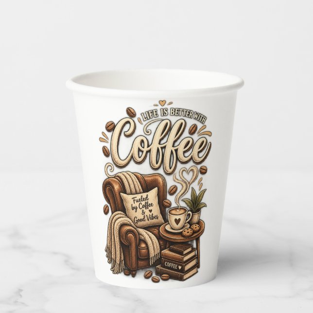 Coffee Lover – Life Is Better With Coffee Paper Cups (Front)