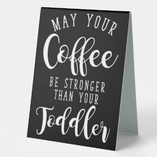 Coffee Lover May Your Coffee