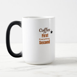 Coffee Lover Mug | Coffee First Everything Second