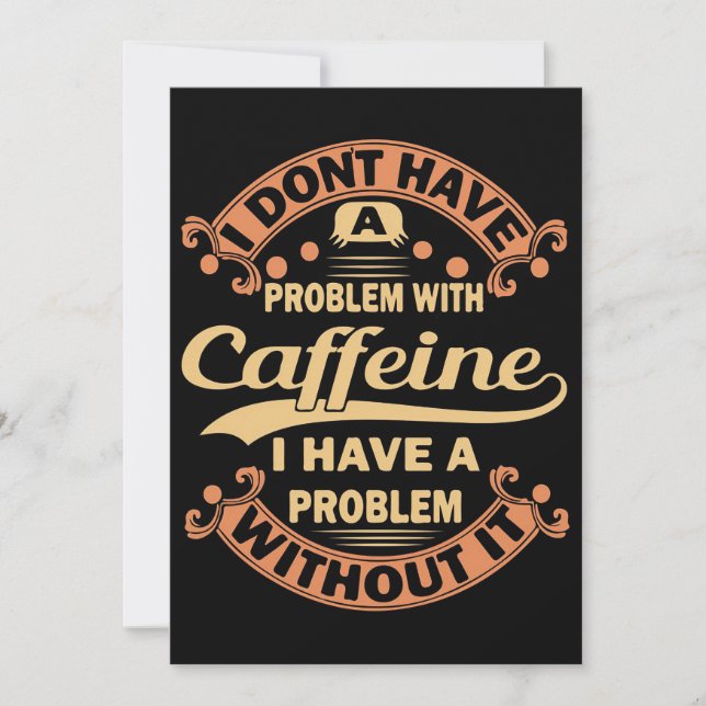 Coffee Lover Problem With Caffeine Invitation (Front)
