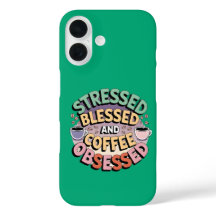 Coffee Lover: Stressed Blessed and Coffee Obsessed
