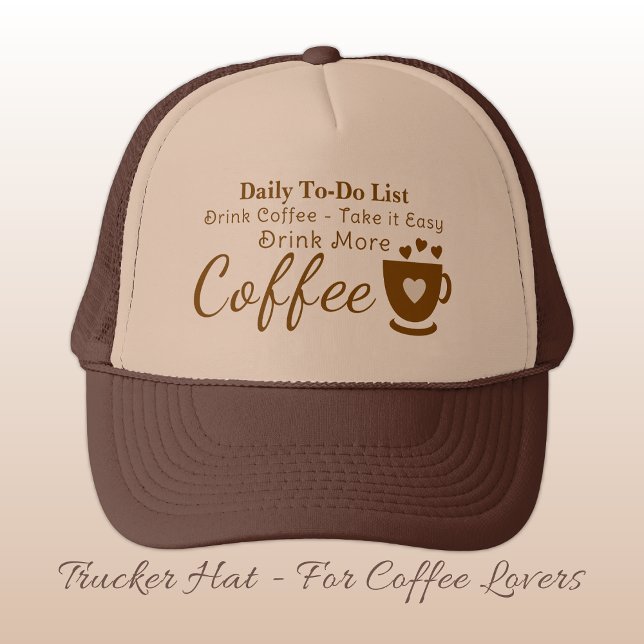 Coffee lover take it easy brown trucker hat (Creator Uploaded)
