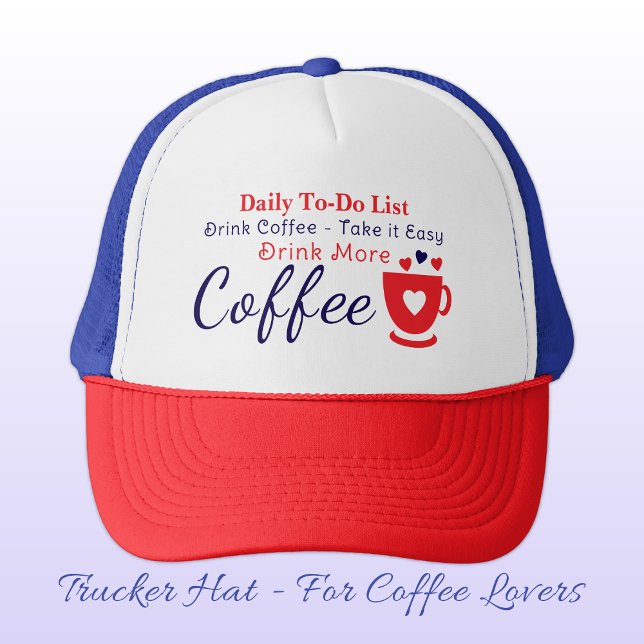 Coffee lover take it easy red trucker hat (Creator Uploaded)