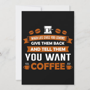 Coffee Lover Tell Them You Want Coffee Thank You Card