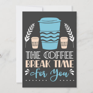 Coffee Lover The Coffee Break Time Thank You Card