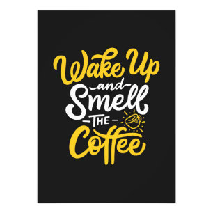 Coffee Lover Wake Up And Smell The Coffee Photo Print