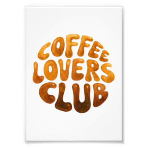Coffee Lovers Club Wall Art, Whimsical Typography Photo Print