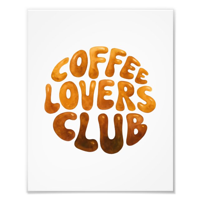 Coffee Lovers Club Wall Art, Whimsical Typography  Photo Print (Front)