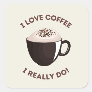 Coffee Lovers Every Day     Square Sticker