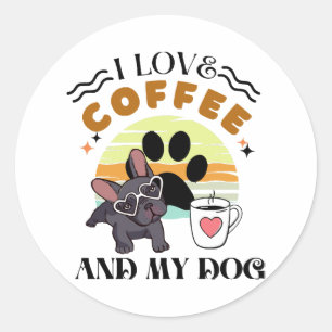 Coffee Lovers - I Love Coffee And My Dog Classic Round Sticker