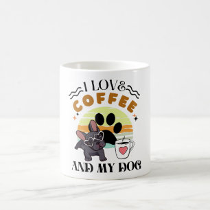 Coffee Lovers - I Love Coffee And My Dog Mug