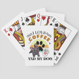 Coffee Lovers - I Love Coffee And My Dog Playing Cards