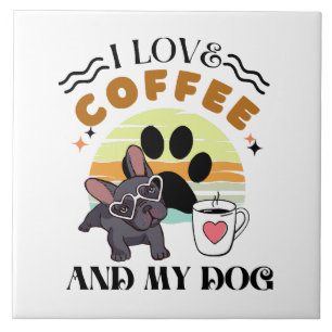 Coffee Lovers - I Love Coffee And My Dog Tile