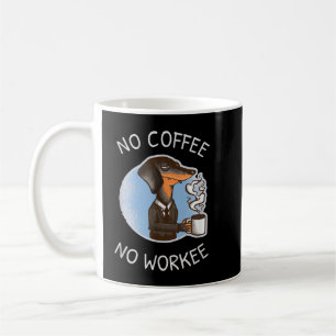 Coffee lovers no coffee no workee saying  mug