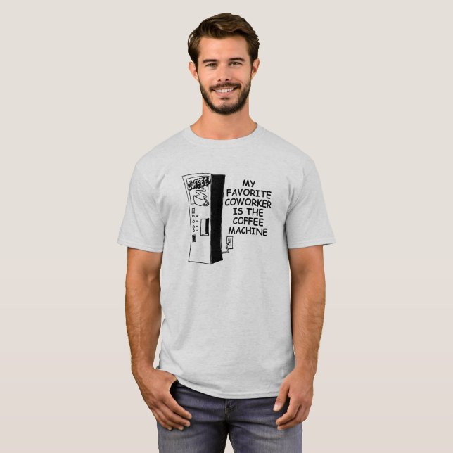 Coffee Machine Co-worker Funny Tshirt (Front Full)